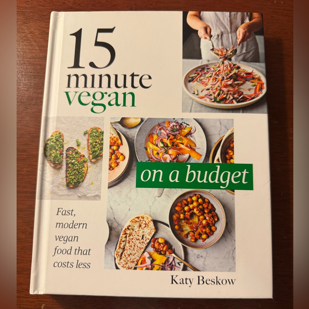 15 MINUTE VEGAN ON A BUDGET COOKBOOK 2019 KATIE BESCOW